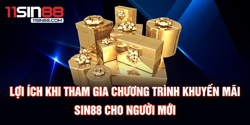 Khuyến mãi thành viên mới: Sin88 khuyến mãi Cơ hội vàng cho người chơi 3 Lợi ích khi tham gia chương trình khuyến mãi thành viên mới Sin88